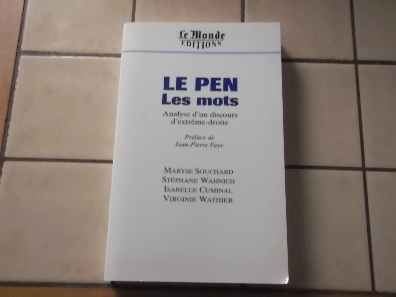 Le Pen les mots analyse d'un discours d'extrême droite